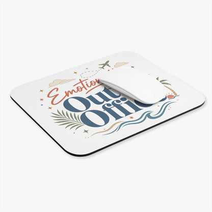 Emotionally Out Of Office Mouse Pad | Travel Beach Desk Accessory