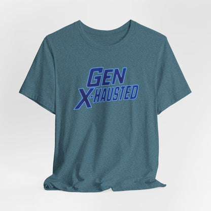Gen X-Hausted Unisex Tee - Retro Humor Tee, Gift for Gen X, Casual Wear, Trendy Graphic Shirt, Unique Meme Apparel