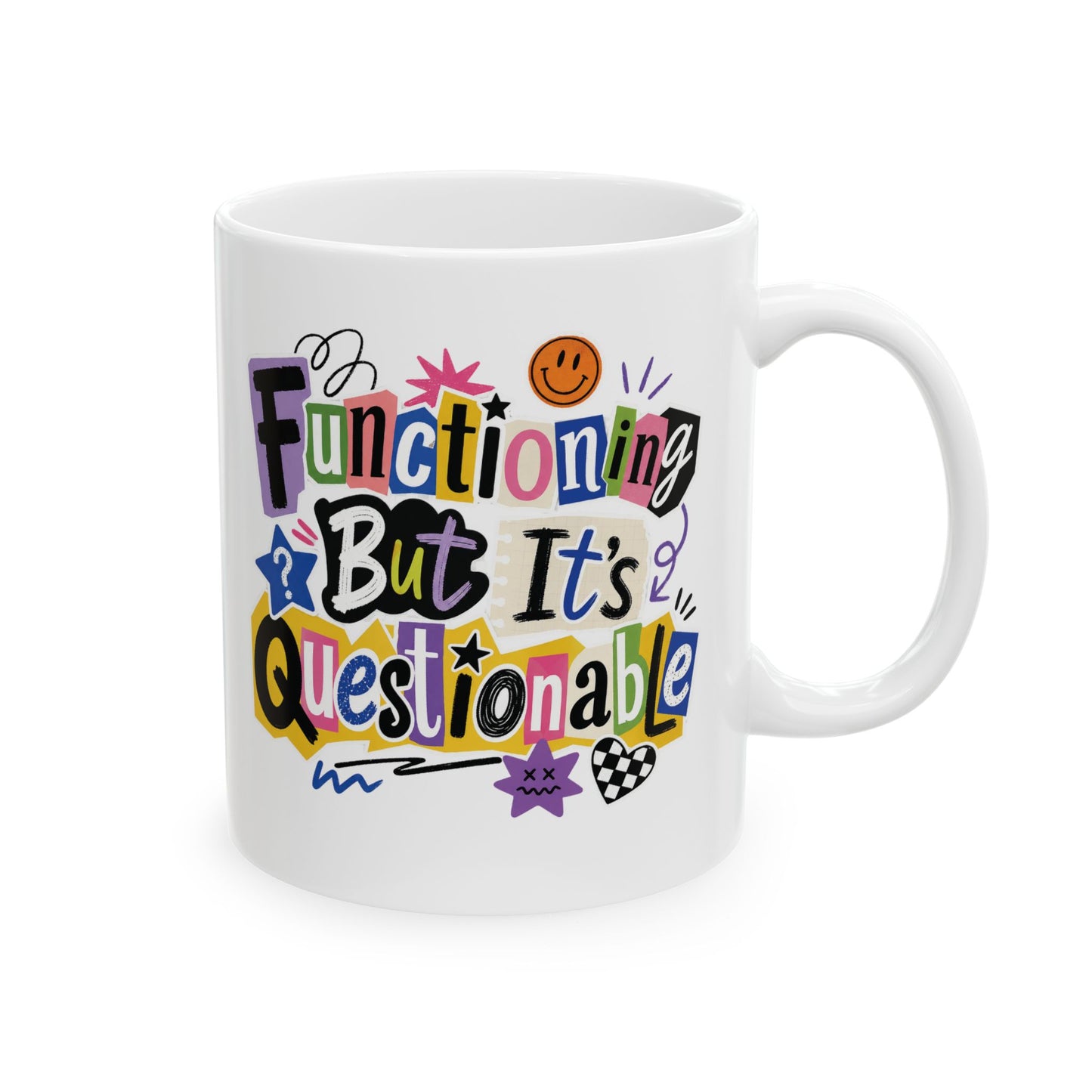 Functioning But It's Questionable Dopamine Humor Mug