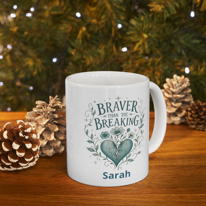 Braver Than The Breaking Survivor Mug | Ceramic Coffee Tea Cup