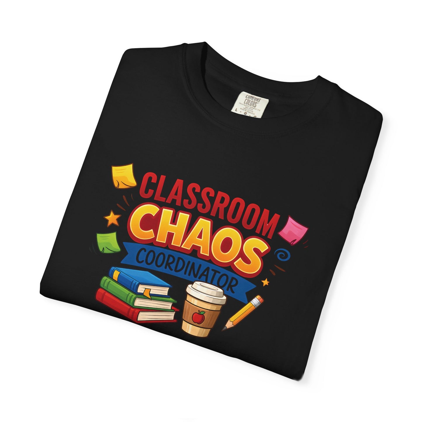 Classroom Chaos Coordinator T-shirt | Teacher Coffee Books Pencil