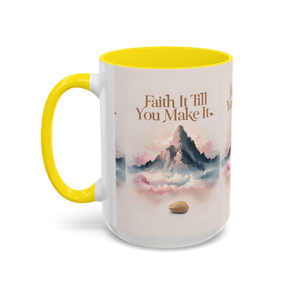 Faith It Till You Make It Coffee Mug, Motivational Drinkware, Inspirational Gift, Morning Coffee Cup, Self-Help Mug