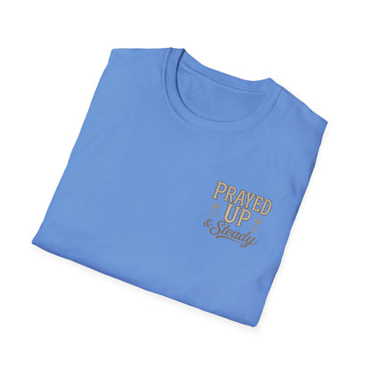 Prayed Up & Steady T-Shirt | Faith Scripture Cross Christian Tee