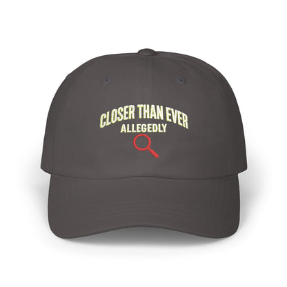 Closer Than Ever Allegedly True Crime Cap