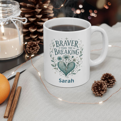 Braver Than The Breaking Survivor Mug | Ceramic Coffee Tea Cup