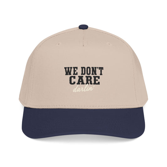 We Don't Care Darlin Gen X Mid Profile Baseball Cap