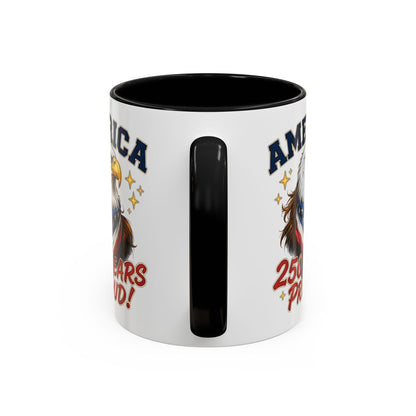 America Eagle 250 Years Proud Mug | Accent Coffee Mug 11/15oz