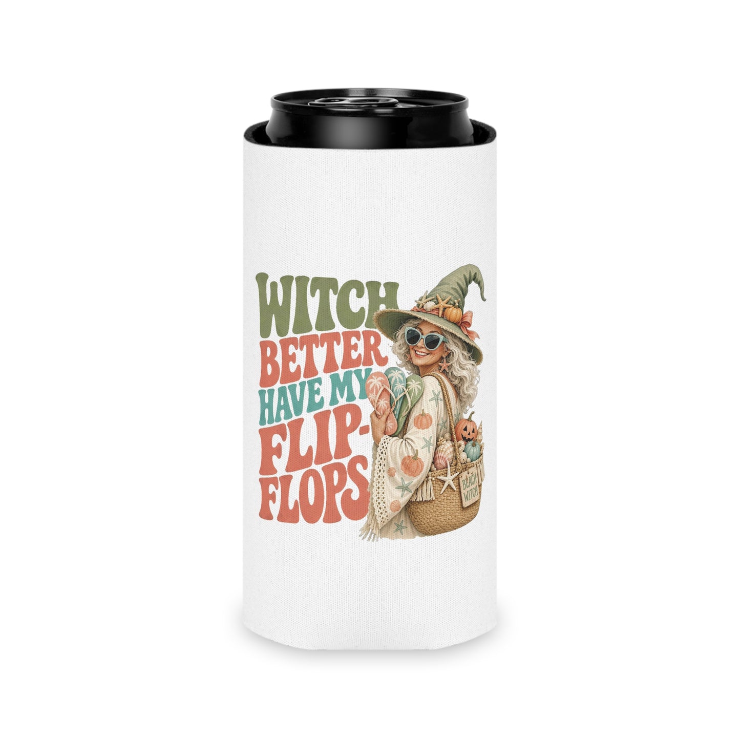 Witch Better Have My Flip Flops Can Cooler | Halloween Witch Beach Tote Art
