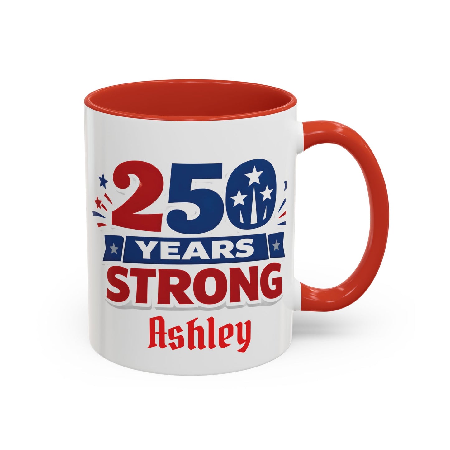 250 Years Strong America Anniversary Mug | Accent Coffee Mug