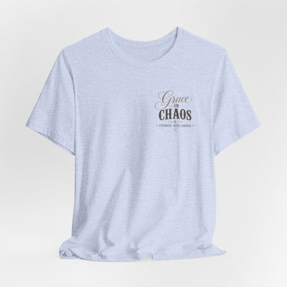 Grace in Chaos Tee | Inspirational scripture typography shirt