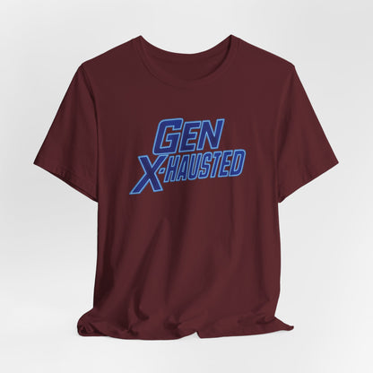Gen X-Hausted Unisex Tee - Retro Humor Tee, Gift for Gen X, Casual Wear, Trendy Graphic Shirt, Unique Meme Apparel