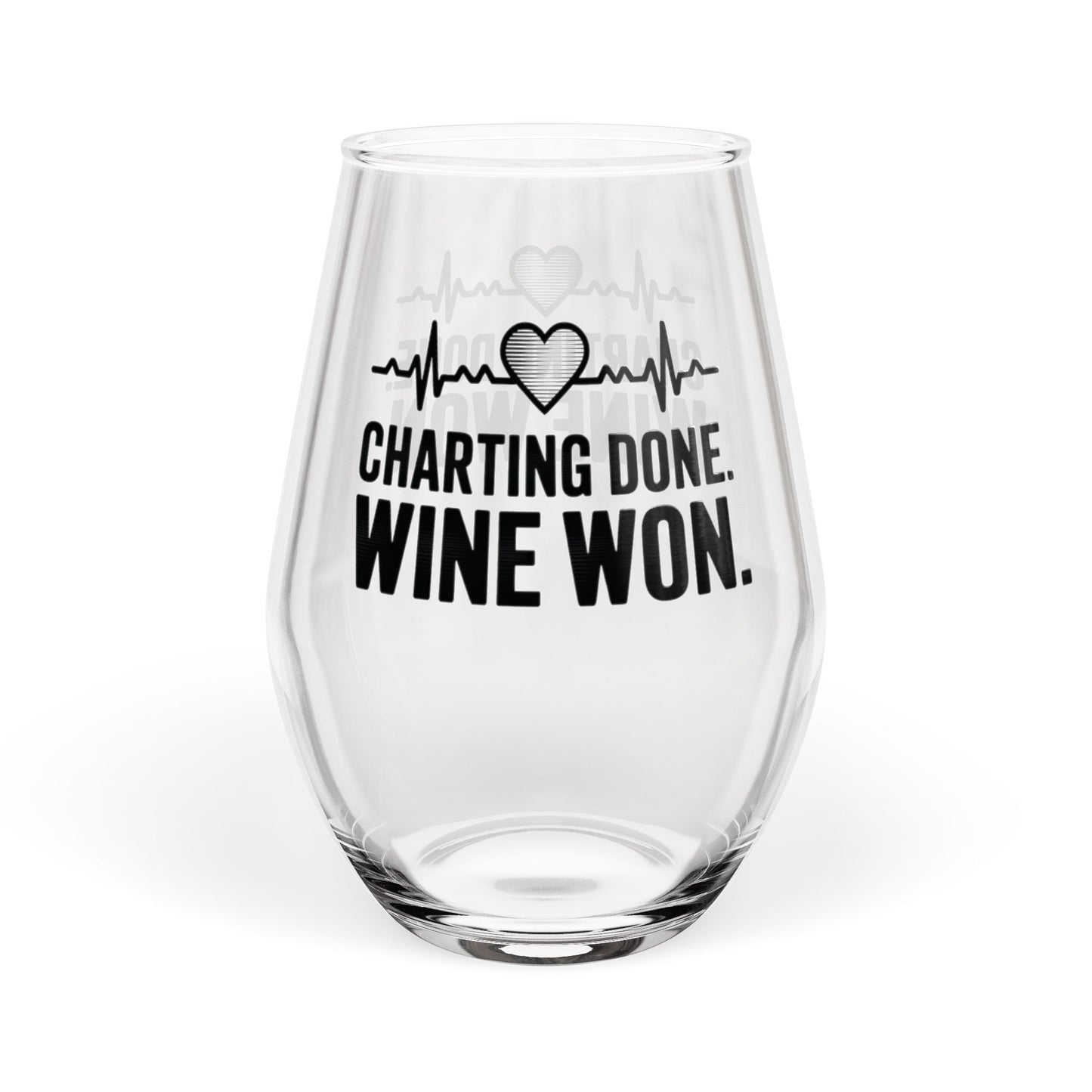 Charting Done Wine Won Stemless Wine Glass | Nurse Wine Glass