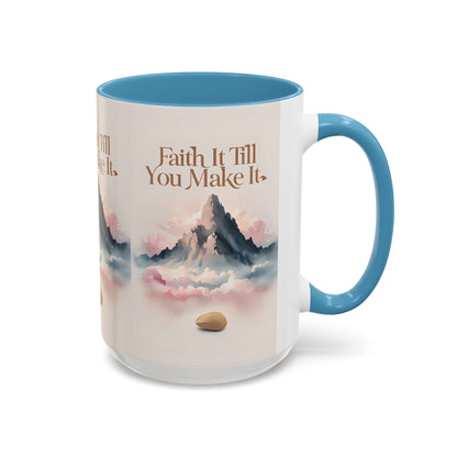 Faith It Till You Make It Coffee Mug, Motivational Drinkware, Inspirational Gift, Morning Coffee Cup, Self-Help Mug