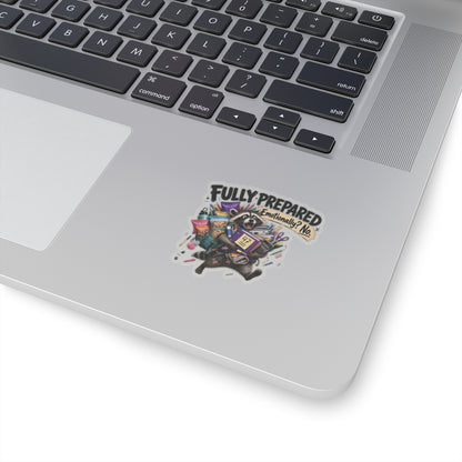 Fully Prepared Emotional? No raccoon sticker | Kiss-cut sticker