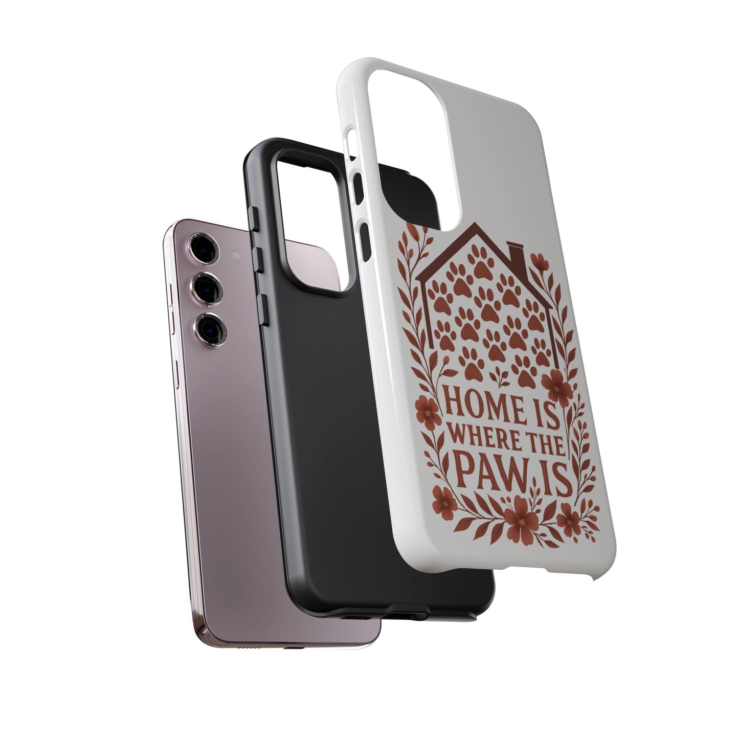 Cute Pet Phone Case, Home is Where the Paw Is, Animal Lover Gift, Phone Cover for Dog or Cat Owners