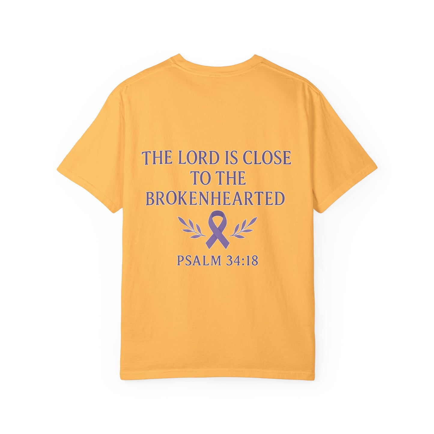 Garment-Dyed T-Shirt with Inspirational Quote, Unisex Motivational Tee, Gift for Faith, Comfort Clothing, Christian Apparel, Awareness