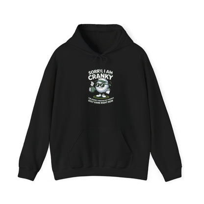 Sorry I Am Cranky Golf character Hoodie | Funny Golf Sweatshirt