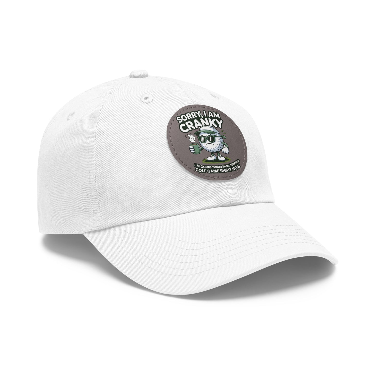 Sorry I Am Cranky golf cartoon Dad Hat | Leather Patch