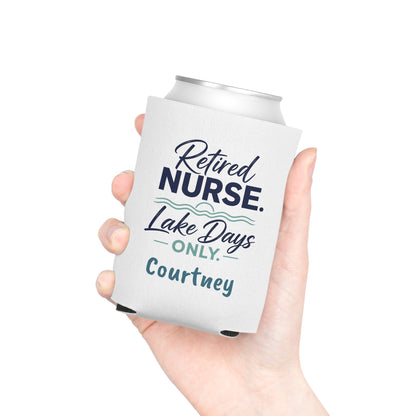 Retired Nurse Lake Days Can Cooler | Personalized