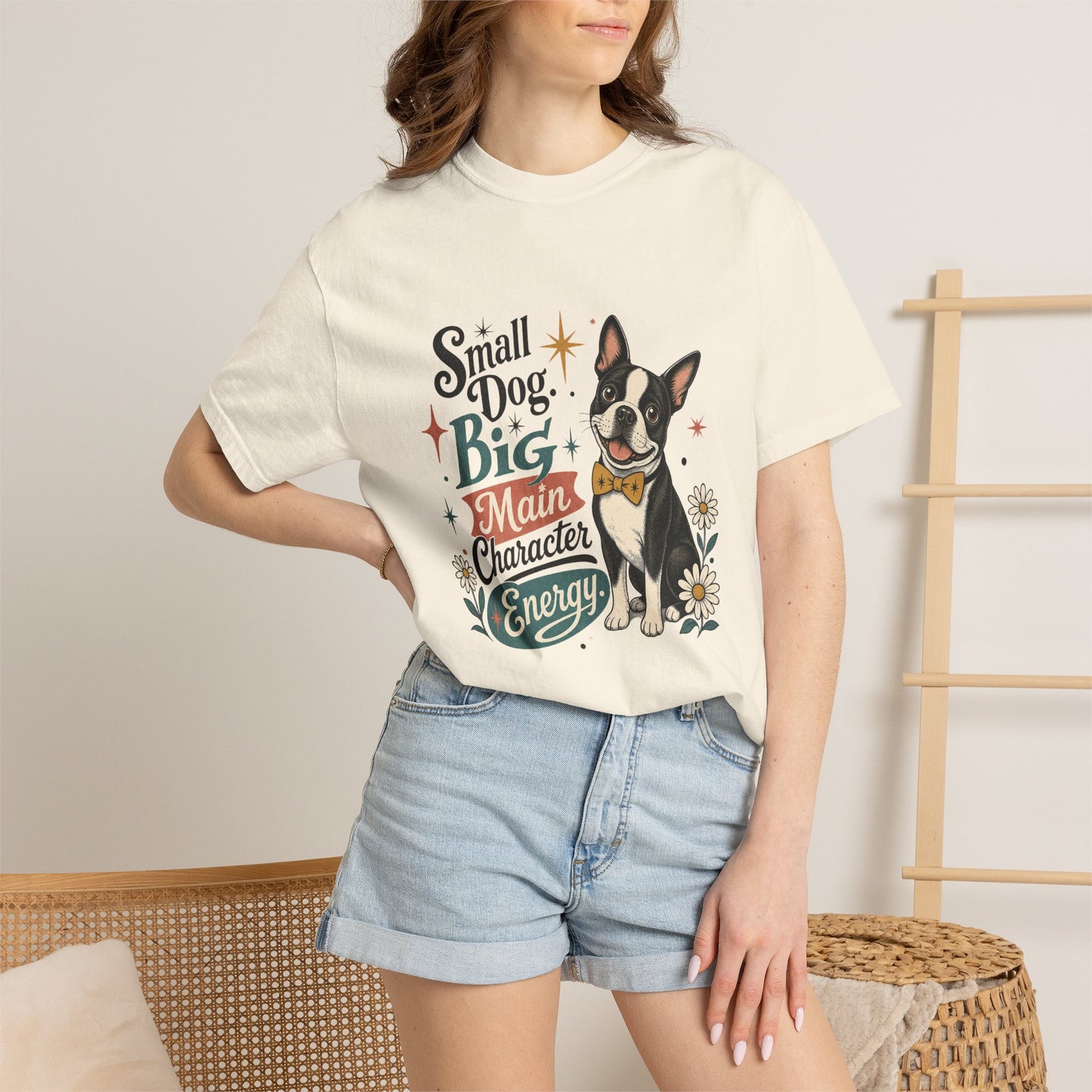 Small Dog Big Main Character Energy T-shirt | Boston Terrier Illustration