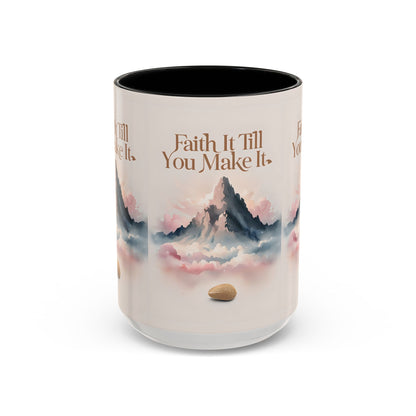 Faith It Till You Make It Coffee Mug, Motivational Drinkware, Inspirational Gift, Morning Coffee Cup, Self-Help Mug