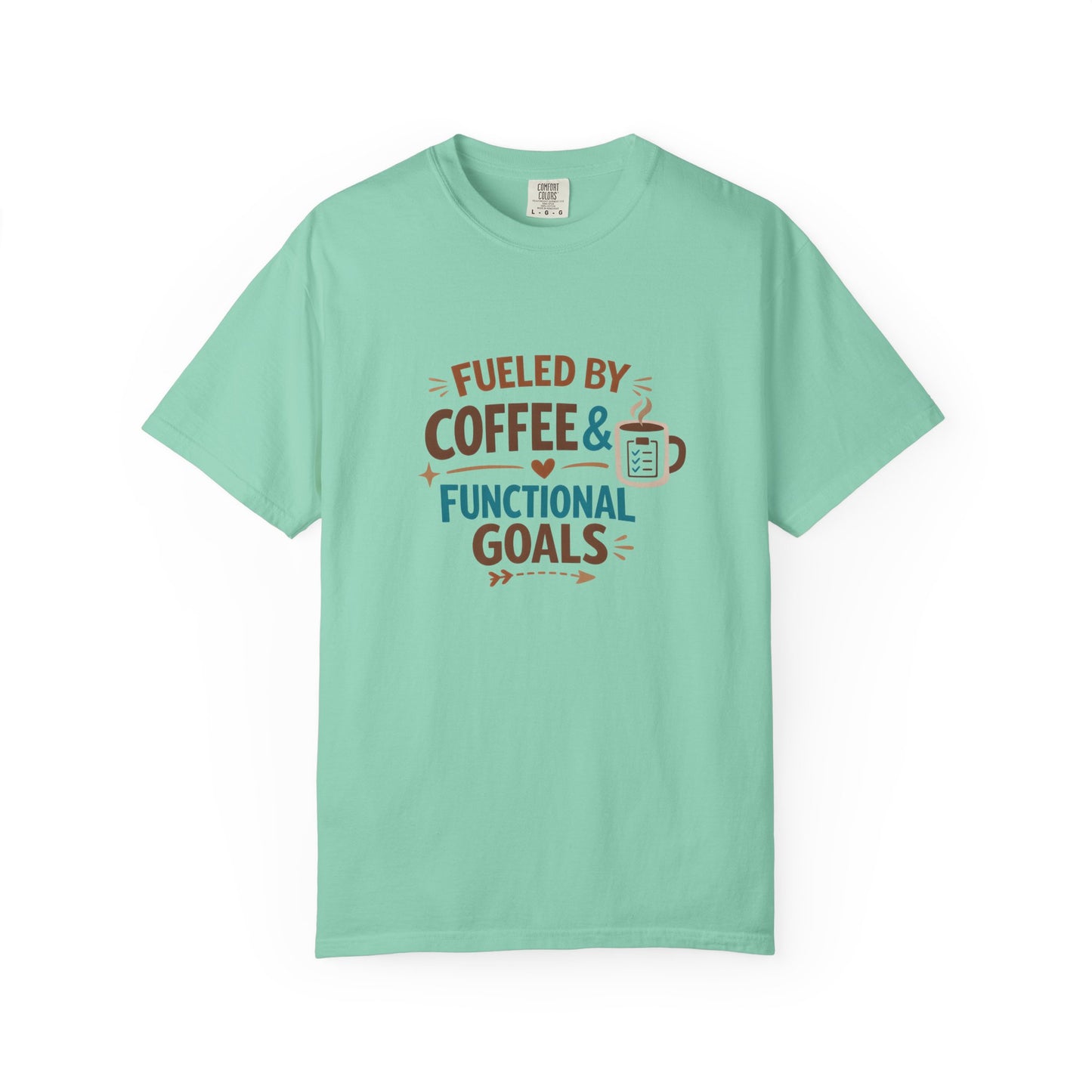 Fueled by Coffee & Functional Goals Occupational Therapist T-Shirt