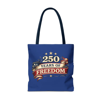 250 Years of Freedom Tote Bag | Patriotic Flag Ribbon Design