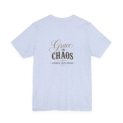 Grace in Chaos Tee | Inspirational scripture typography shirt