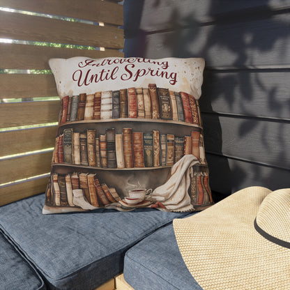 Introverting Until Spring Outdoor Pillow | Bookish Library Design, Cozy Reading Decor