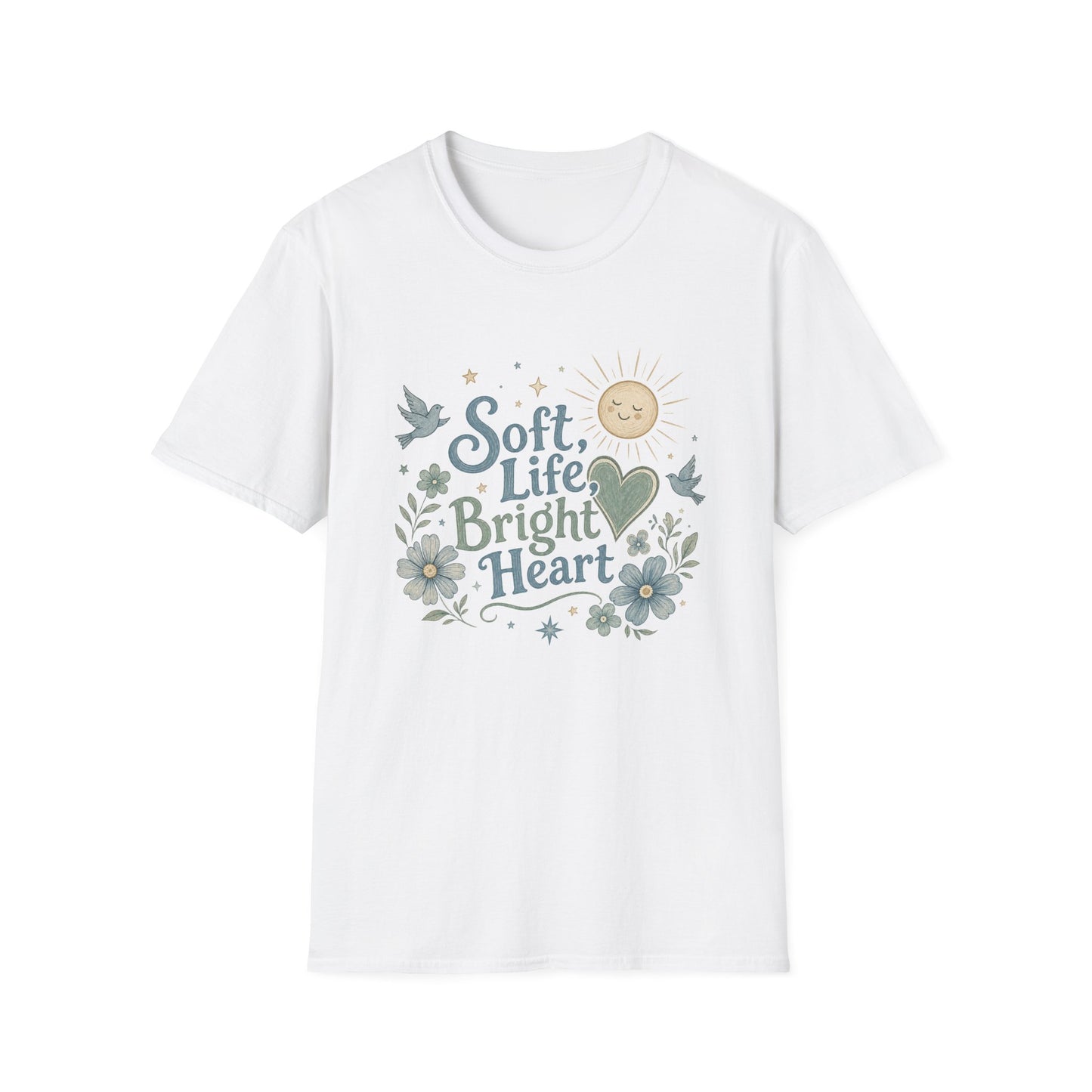 Soft Life Bright Heart T-Shirt | sun, doves, floral graphic
