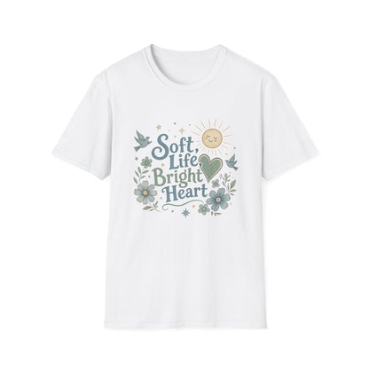 Soft Life Bright Heart T-Shirt | sun, doves, floral graphic