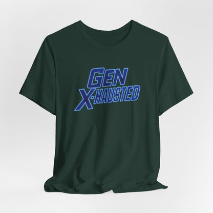 Gen X-Hausted Unisex Tee - Retro Humor Tee, Gift for Gen X, Casual Wear, Trendy Graphic Shirt, Unique Meme Apparel