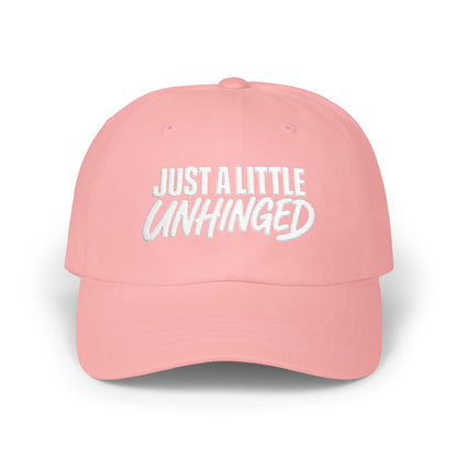 Just a Little Unhinged Dad Cap | Embroidered Baseball Hat, Funny Text