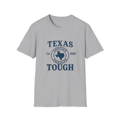 Texas Tough Unisex T-Shirt - Texas Pride, Promote Strength Tee, Lone Star State Pride Shirt, Hill Country, Strength through tragedy