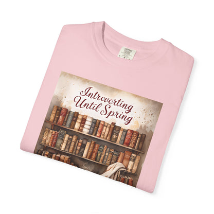 Introverting Until Spring T-Shirt, Cozy Literary Tee, Perfect Gift for Book Lovers, Spring Vibes Shirt, Relaxed Fit Fashion