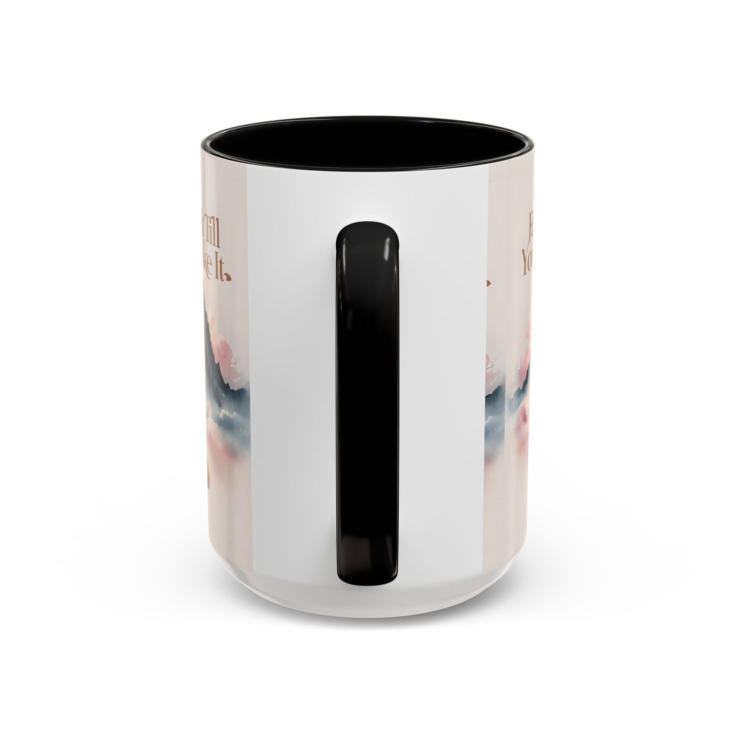 Faith It Till You Make It Coffee Mug, Motivational Drinkware, Inspirational Gift, Morning Coffee Cup, Self-Help Mug