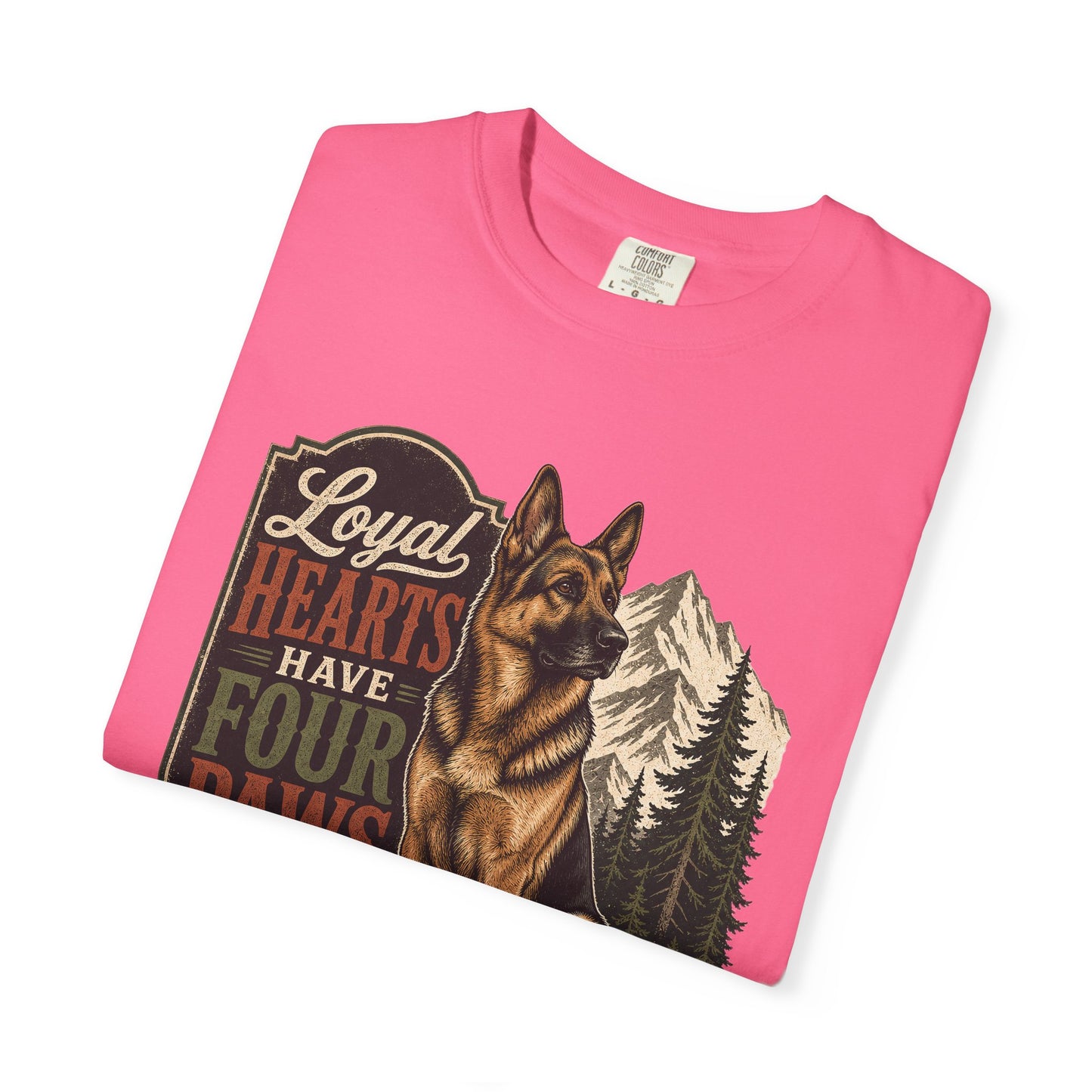 Loyal Hearts Have Four Paws German Shepherd T-shirt | Mountain Forest Dog Design