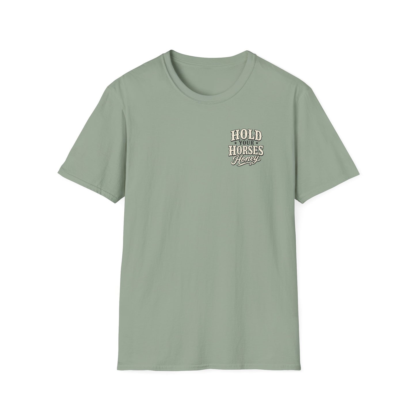 Hold Your Horses Honey T-Shirt | Retro Western Script, Chest & Back Graphic