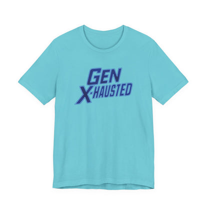 Gen X-Hausted Unisex Tee - Retro Humor Tee, Gift for Gen X, Casual Wear, Trendy Graphic Shirt, Unique Meme Apparel