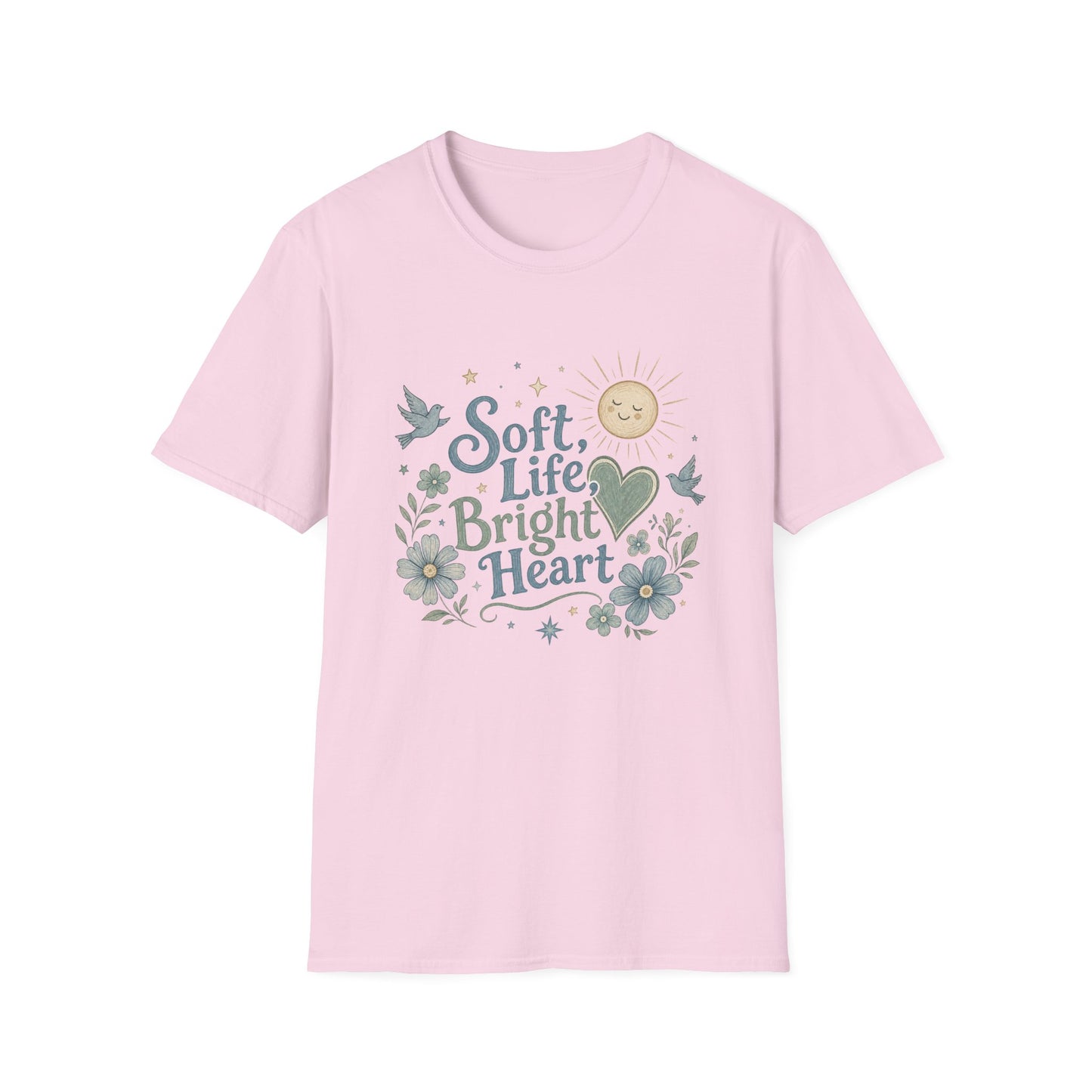 Soft Life Bright Heart T-Shirt | sun, doves, floral graphic