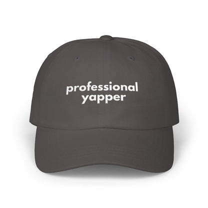 Professional Yapper Dad Cap | Humorous Baseball Hat, Embroidered Text