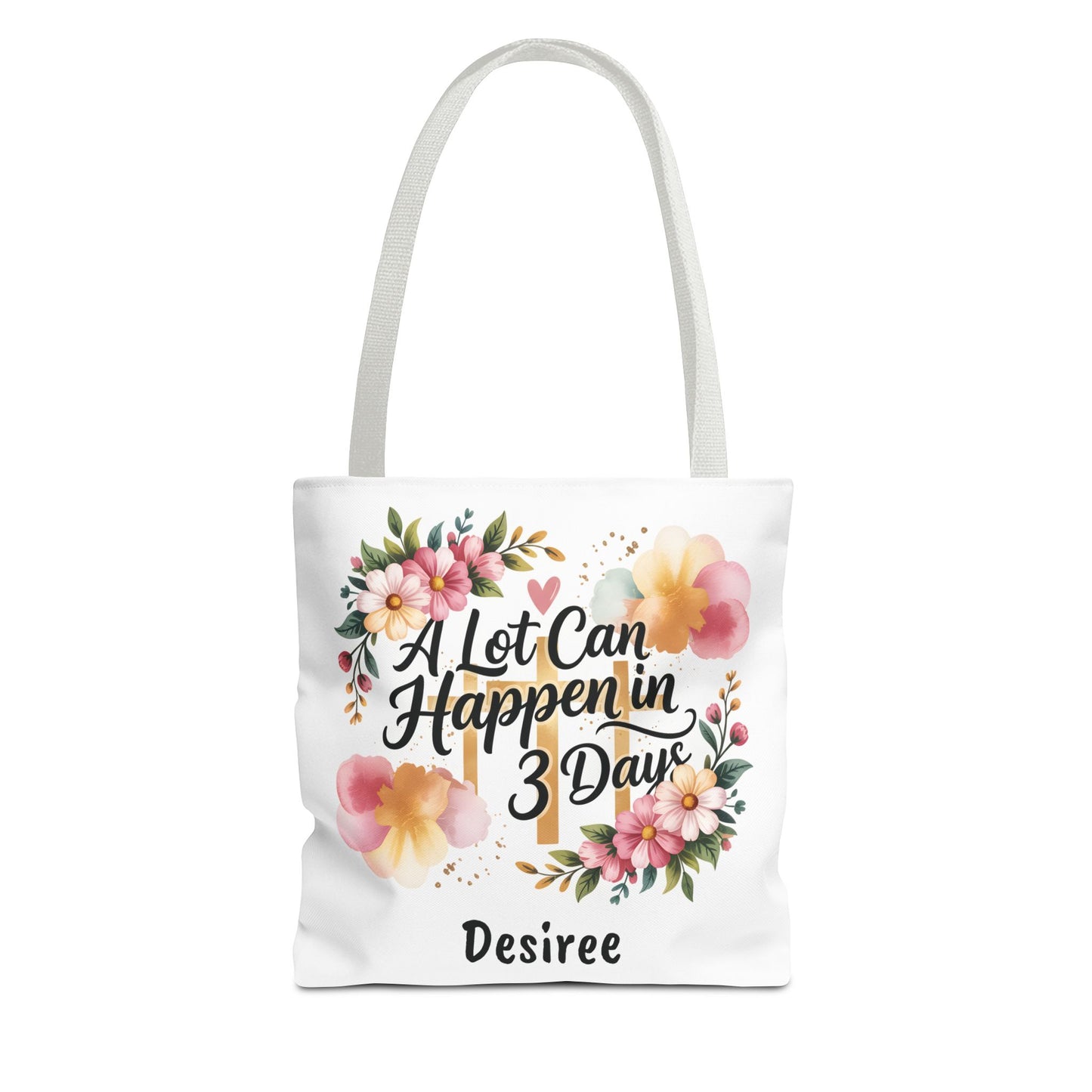 A Lot Can Happen in 3 Days Easter Faith Tote Bag | Floral Script Personalized Name