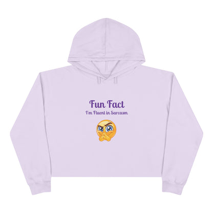 Sarcasm Crop Hoodie - Fun Fact I'm Fluent in Sarcasm, Funny Gift for Friends, Trendy Apparel, Casual Wear, Unique Hoodie