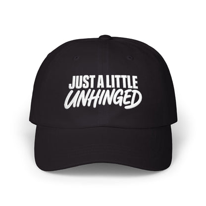 Just a Little Unhinged Dad Cap | Embroidered Baseball Hat, Funny Text