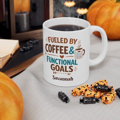 Fueled by Coffee & Functional Goals Mug | Occupational Therapist Ceramic