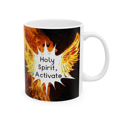Fiery Spirit Ceramic Mug, Inspirational Coffee Cup, Perfect Gift for Friends, Motivational Drinkware, Unique Kitchen Decor,, Holy Spirit