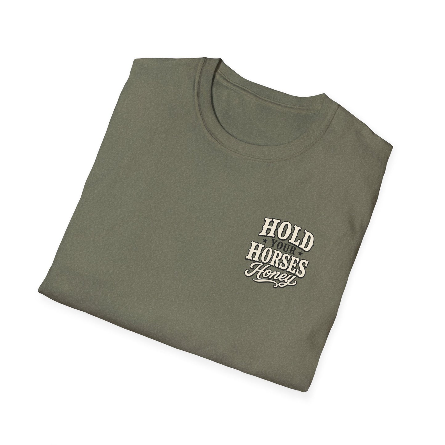 Hold Your Horses Honey T-Shirt | Retro Western Script, Chest & Back Graphic