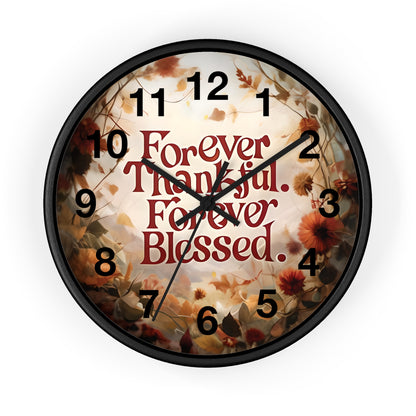 Forever Thankful Forever Blessed Wall Clock, Thankful Wall Decor, Blessed Home Decor, Religious Clock, Inspirational Gift