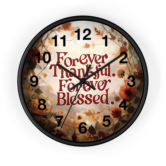 Forever Thankful Forever Blessed Wall Clock, Thankful Wall Decor, Blessed Home Decor, Religious Clock, Inspirational Gift