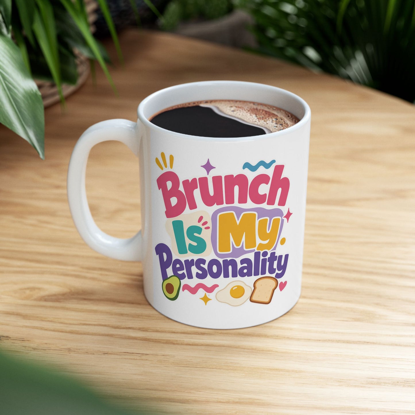 Brunch Is My Personality Mug | Avocado Toast Coffee Cup